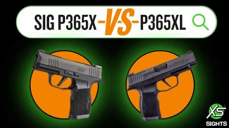P365X vs. XL: A Breakdown .